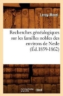 Recherches Genealogiques Sur Les Familles Nobles Des Environs de Nesle, (Ed.1859-1862) - Book