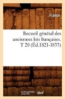 Recueil General Des Anciennes Lois Francaises. T 20 (Ed.1821-1833) - Book