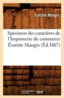 Sp?cimen Des Caract?res de l'Imprimerie Du Commerce ?variste Mangin (?d.1867) - Book