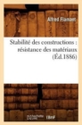 Stabilit? Des Constructions: R?sistance Des Mat?riaux (?d.1886) - Book