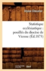Statistique Ecclesiastique: Pouilles Du Diocese de Vienne (Ed.1875) - Book