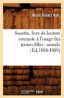 Suzette, Livre de Lecture Courante ? l'Usage Des Jeunes Filles: Morale (?d.1888-1889) - Book