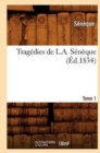 Trag?dies de L. A. S?n?que. Tome 1 (?d.1834) - Book