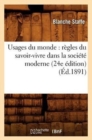 Usages Du Monde: R?gles Du Savoir-Vivre Dans La Soci?t? Moderne (24e ?dition) (?d.1891) - Book