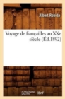 Voyage de Fian?ailles Au Xxe Si?cle (?d.1892) - Book