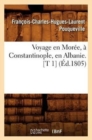Voyage En Mor?e, ? Constantinople, En Albanie. [T 1] (?d.1805) - Book