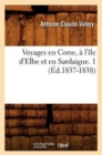 Voyages En Corse, ? l'?le d'Elbe Et En Sardaigne. 1 (?d.1837-1838) - Book