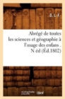 Abrege de Toutes Les Sciences Et Geographie A l'Usage Des Enfans . N Ed (Ed.1802) - Book