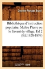 Bibliotheque d'Instruction Populaire. Maitre Pierre Ou Le Savant de Village. Ed 2 (Ed.1828-1839) - Book