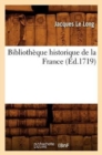 Biblioth?que Historique de la France (?d.1719) - Book