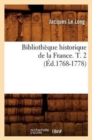 Bibliotheque Historique de la France. T. 2 (Ed.1768-1778) - Book