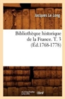 Bibliotheque Historique de la France. T. 3 (Ed.1768-1778) - Book