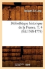 Bibliotheque Historique de la France. T. 4 (Ed.1768-1778) - Book