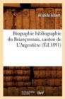 Biographie Bibliographie Du Brian?onnais, Canton de l'Argenti?re (?d.1891) - Book