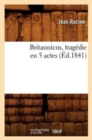 Britannicus, Trag?die En 5 Actes, (?d.1841) - Book