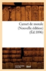 Carnet de Morale (Nouvelle Edition) (Ed.1896) - Book