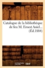Catalogue de la Bibliotheque de Feu M. Ernest Aniel (Ed.1884) - Book
