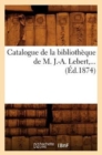 Catalogue de la Bibliotheque de M. J.-A. Lebert (Ed.1874) - Book