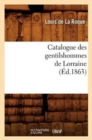 Catalogue Des Gentilshommes de Lorraine (Ed.1863) - Book