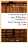 Causerie Sur Le Grand Orgue de la Maison A. Cavaill?-Coll ? Saint-Ouen de Rouen (?d.1890) - Book