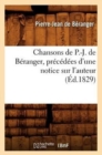Chansons de P.-J. de B?ranger, Pr?c?d?es d'Une Notice Sur l'Auteur (?d.1829) - Book