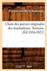 Choix Des Po?sies Originales Des Troubadours. Tensons, (?d.1816-1821) - Book