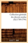 Collection Generale Des Decrets Rendus (Ed.1789-1794) - Book