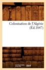 Colonisation de l'Algerie (Ed.1847) - Book