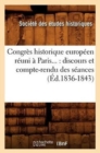 Congres Historique Europeen Reuni A Paris: Discours Et Compte-Rendu Des Seances (Ed.1836-1843) - Book