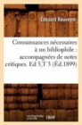 Connaissances N?cessaires ? Un Bibliophile: Accompagn?es de Notes Critiques. Ed 5, T 3 (?d.1899) - Book