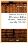 Contes de Boccace, Le D?cam?ron. ?dition Illustr?e. Traduction Nouvelle (?d.1881) - Book