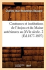 Coutumes Et Institutions de l'Anjou Et Du Maine Anterieures Au Xvie Siecle. 2 (Ed.1877-1897) - Book