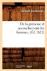 de la Grossesse Et Accouchement Des Femmes (?d.1621) - Book