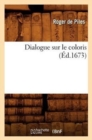Dialogue Sur Le Coloris (?d.1673) - Book