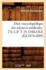 Dict. Encyclopedique Des Sciences Medicales. 2 S, L-P. T 14, Oak-OLE (Ed.1874-1889) - Book