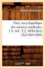 Dict. Encyclopedique Des Sciences Medicales. 1 S, A-E. T.2, Adh-Alg (Ed.1864-1888) - Book