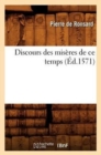 Discours Des Mis?res de CE Temps, (?d.1571) - Book