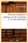 Discours Et Plaidoyers Politiques de M. Gambetta. I. 1 P (?d.1880-1885) - Book