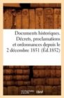 Documents Historiques. Decrets, Proclamations Et Ordonnances Depuis Le 2 Decembre 1851 (Ed.1852) - Book