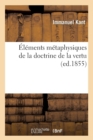 ?l?ments M?taphysiques de la Doctrine de la Vertu (Ed.1855) - Book