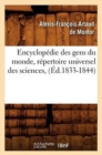 Encyclop?die Des Gens Du Monde, R?pertoire Universel Des Sciences, (?d.1833-1844) - Book