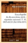 Encyclopedie Du Dix-Neuvieme Siecle: Repertoire Universel. T. 10, Den-Eco (Ed.1836-1853) - Book