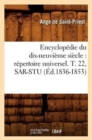 Encyclopedie Du Dix-Neuvieme Siecle: Repertoire Universel. T. 22, Sar-Stu (Ed.1836-1853) - Book