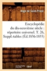 Encyclopedie Du Dix-Neuvieme Siecle: Repertoire Universel. T. 26, Suppl.-Tables (Ed.1836-1853) - Book
