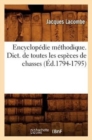 Encyclopedie Methodique. Dict. de Toutes Les Especes de Chasses (Ed.1794-1795) - Book
