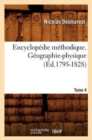 Encyclop?die M?thodique. G?ographie-Physique. Tome 4 (?d.1795-1828) - Book