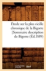 Etude Sur La Plus Vieille Chronique de la Bigorre [Sommaire Description de Bigorre, (Ed.1889) - Book