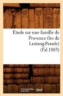 Etude Sur Une Famille de Provence (Les de Lestang-Parade) (Ed.1883) - Book