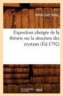 Exposition Abr?g?e de la Th?orie Sur La Structure Des Crystaux, (?d.1792) - Book