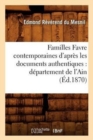 Familles Favre Contemporaines d'Apr?s Les Documents Authentiques: D?partement de l'Ain (?d.1870) - Book
